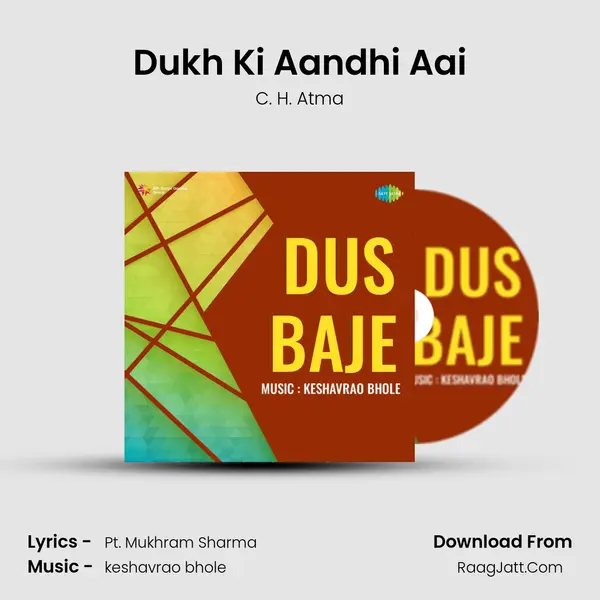 Dukh Ki Aandhi Aai Song mp3 | C. H. Atma