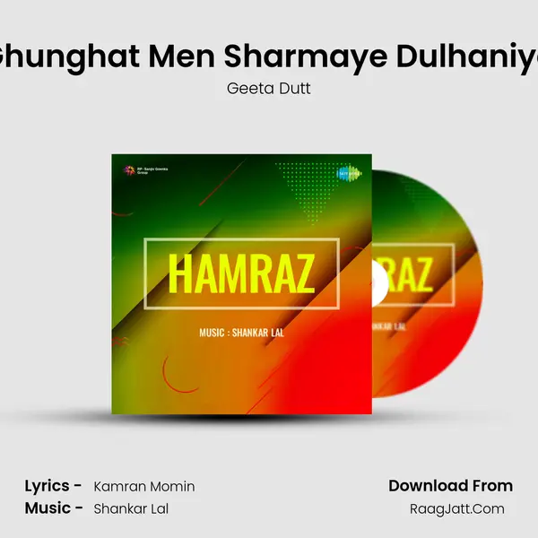 Ghunghat Men Sharmaye Dulhaniya mp3 song