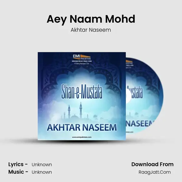 Aey Naam Mohd Song mp3 | Akhtar Naseem